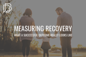 Read more about the article Measuring Recovery: What a Successful Outcome Really Looks Like
