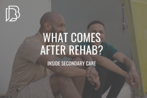 Read more about the article What Comes After Rehab? Inside Secondary Care